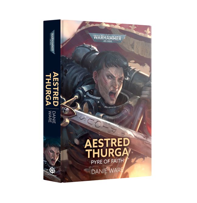 Aestred Thurga: Pyre of Faith (HARDBACK) (BL3302)